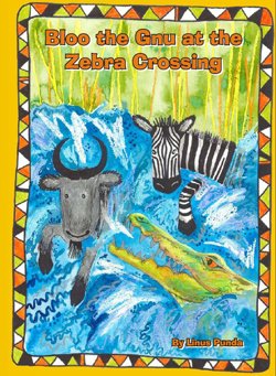 Bloo the Gnu and the Zebra Crossing story book cover
